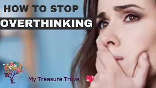 How to Stop Overthinking and Take Control of Your Mind [upl. by Shimberg]