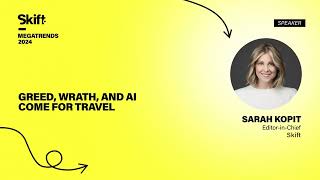 Greed Wrath and AI Come for Travel at Skift Megatrends 2024 [upl. by Sivlek]