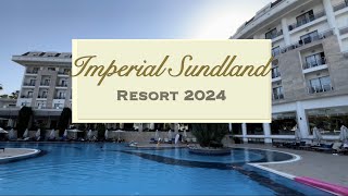 Imperial Sunland Resort Summer 2024 Turkish [upl. by Porte]