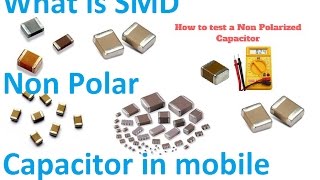 Lecture 4th  What is SMD Non Polar CapacitorHow to test a capacitor with a multi meter in Mobile [upl. by Nicholle]