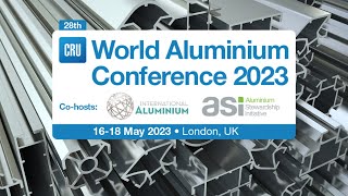 CRU World Aluminum Conference 2023 Highlights [upl. by Leba]