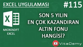 Son 5 Yılın En Çok Kazandıran Altın Fonları  Excel Uygulamaları 115 [upl. by Thgiled]