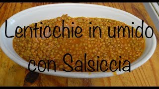 Lenticchie in umido con salsicce Bimby 😋 [upl. by Corwin]