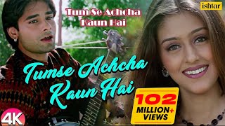 Chand Tare Phool  4K Video  Tum Se Achcha Kaun Hai  Nakul Kapoor  90s Best Romantic Songs [upl. by Eille43]