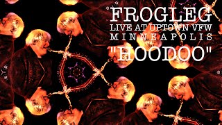 Hoodoo  031724  Uptown VFW  Frogleg Live [upl. by Charlotta32]