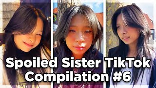 SPOILED SISTER TIKTOK COMPILATION 💥 PART 6 [upl. by Issor]