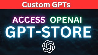 Access OpenAI GPT Store  How to Find community made GPTs [upl. by Acilegna]