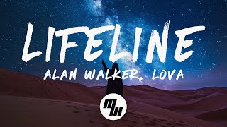 Alan Walker  Lifeline Lyrics feat LOVA [upl. by Justis]