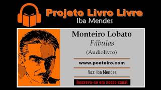 Monteiro Lobato Audiolivro quotFábulasquot [upl. by Rogergcam752]