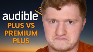 Audible Plus vs Audible Premium Plus [upl. by Gayel]