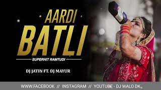 AARDI BATLI  SUPERHIT RAMTUDI  DJ WALO DK [upl. by Aurelio]