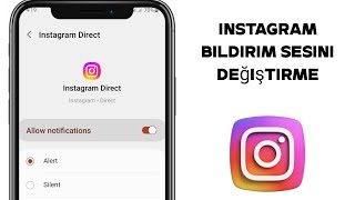 Instagram Bildirim Sesi Nasıl Değiştirilir 2024  Instagramda Bildirim Sesini Değiştir [upl. by Franny]