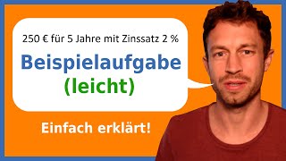 ENDKAPITAL berechnen  Zinseszinsrechnung  Beispielaufgabe leicht  Einfach erklärt [upl. by Aneert342]