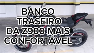 BANCO TRASEIRO DA Z900 MAIS CONFORTÁVEL [upl. by Ivory]