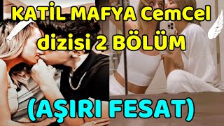 KATİL MAFYA CemCel dizisi 2 BÖLÜM UYARI AŞIRI FESAT [upl. by Carolina]