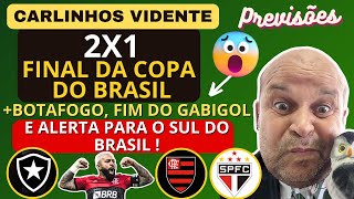 CARLINHOS VIDENTE DÁ O RESULTADO DA FINAL DA COPA DO BRASIL 2X1 FALA DO FIM DO GABIGOL E DA ALERTA [upl. by Hurleigh]