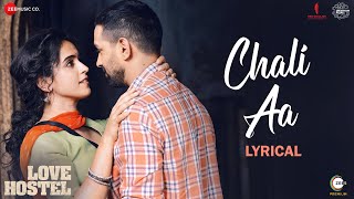 Chali Aa  Lyrical  Love Hostel  Vikrant Massey Sanya Malhotra  Raj BarmanJeet GannguliManoj Y [upl. by Vance522]