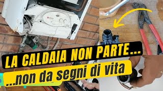 La mia caldaia non parte oppure rimane sempre accesa come ripararla non da errore e il flussostato [upl. by Truman]