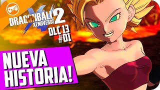 NUEVA HISTORIA DLC 13 Pt1  DRAGON BALL XENOVERSE 2  EpsilonGamex [upl. by Yeorgi935]