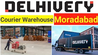 Delhivery Courier Service Moradabad  Moradabad Delhivery Warehouse  Courier Service Delhivery mbd [upl. by Erna]