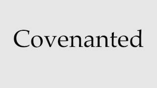 How to Pronounce Covenanted [upl. by Nnylkoorb610]