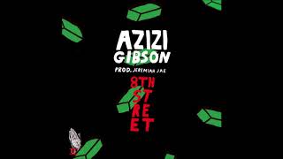 Azizi Gibson  8th Street [upl. by Junius]