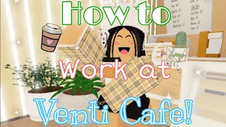 How to Work at Venti Cafe  Roblox [upl. by Idas257]