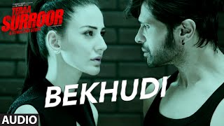 BEKHUDI Full Song AUDIO  TERAA SURROOR  Himesh Reshammiya Farah Karimaee  TSeries [upl. by Adara450]