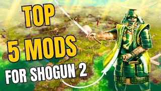 Top 5 Mods to Play Shogun 2 in 2024 [upl. by Llien]