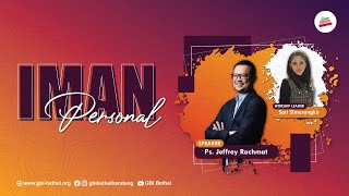 Iman Personal  Ps Jeffrey Rachmat Ibadah 0800 [upl. by Tace]