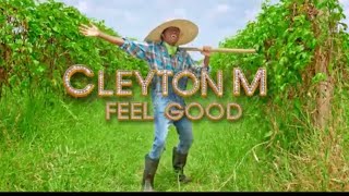 Cleyton M  Feel good [upl. by Matthei]