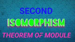 2nd Isomorphism Theorem of ModuleLecture7 module theory [upl. by Orsa]