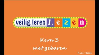 Veilig Leren Lezen in gebaren  Kern 3 kimversie [upl. by Tempest]