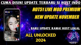 🔴CUMA DISIN UPDATE TERBARU S HOST LOKAL BARU  HOT51 LIVE MOD PREMIUM NEW UPDATE TERBARU 2024 [upl. by Eintihw]