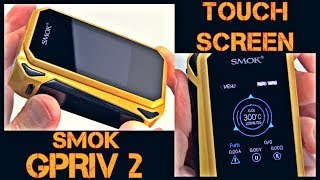 The NEW SMOK GPriv 2 Touch Screen Mod [upl. by Whitby508]