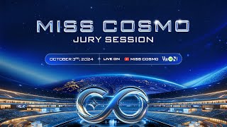 LIVE 🔴 MISS COSMO 2024  JURY SESSION [upl. by Acinej972]