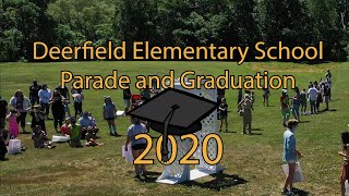 Deerfield Elementary School Parade and Graduation 2020 [upl. by Brennen786]