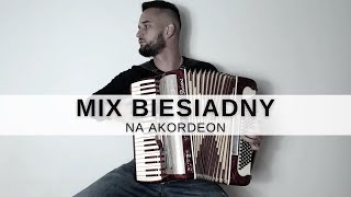 Mix Biesiady  Akordeon Szła Dzieweczka Chachary Bella Marii [upl. by Baynebridge]