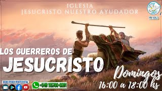 🔴 EN VIVO  LOS GUERREROS DE JESUCRISTO  14 DE ENERO del 2024 [upl. by Zebedee]