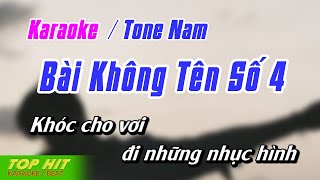 Bài Không Tên Số 4 Karaoke Tone Nam  Nhạc Sống Phối Mới Chuẩn TOP HIT KARAOKE [upl. by Harday]