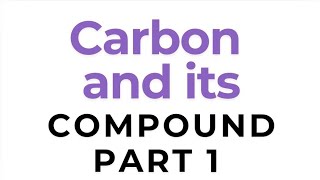 Carbon and its Compounds  Diamond Graphite and Buckminsterfullerene  Part 1 [upl. by Heilner]