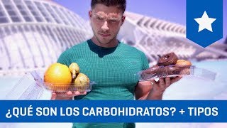 ¿Qué son los carbohidratos  Tipos Simples y Complejos [upl. by Portwine]