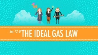 The Ideal Gas Law Crash Course Chemistry 12 [upl. by Yona231]