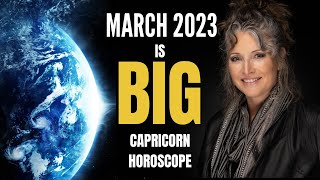 THE BIGGEST MONTH OF THE YEAR CAPRICORN ASTROLOGY HOROSCOPE MARCH 2023 [upl. by Sedlik]