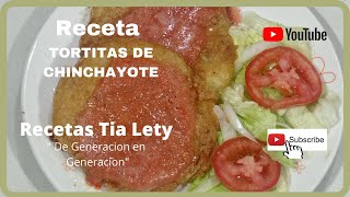 ✅🍠🍽🥰 TORTITAS DE CHINCHAYOTE 😋  RECETAS TIA LETY🇲🇽💘 [upl. by Koslo]