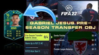 Fifa 22  How To Complete The PreSeason Transfer Gabriel Jesus Objective card [upl. by Isaak]