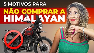 HIMALAYAN 2024 NÃO COMPRE A HIMALAYAN ANTES DE VER ESTE VÍDEO PROS E CONTRAS ROYAL ENFIELD HIMALAYAN [upl. by Christian]