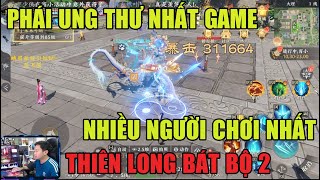 THIÊN LONG BÁT BỘ 2 PHÁI UNG THƯ NHẤT GAME NHIỀU NGƯỜI CHƠI NHẤT DAME TO CÀY CHAYNẠP TLBB2M [upl. by Siramad43]