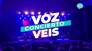 CONCIERTO EN VIVO VOZ VEIS [upl. by Nolyarb]