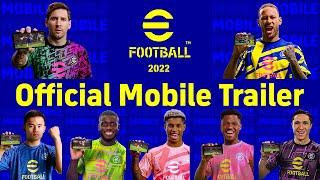 eFootball™ 2022 Official Mobile Trailer [upl. by Cohleen]